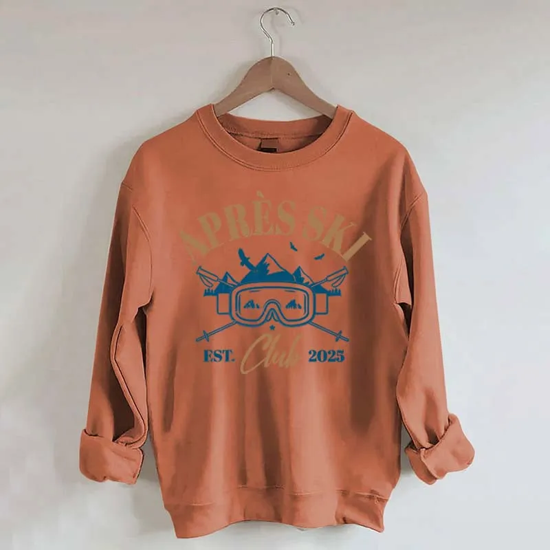Apres Ski Club Est 2025 Sweatshirt