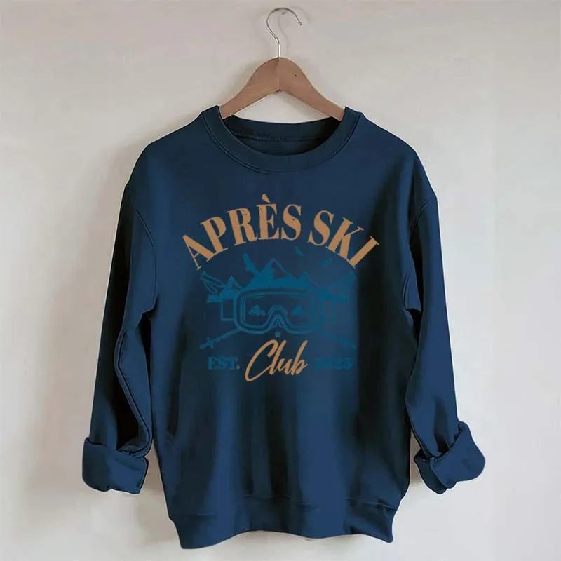 Apres Ski Club Est 2025 Sweatshirt